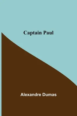 Căpitanul Paul - Captain Paul