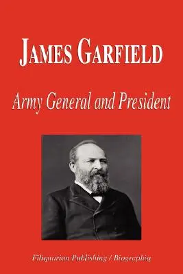 James Garfield - General de armată și președinte (Biografie) - James Garfield - Army General and President (Biography)