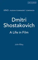 Dmitri Șostakovici: O viață în film - Dmitri Shostakovich: A Life in Film