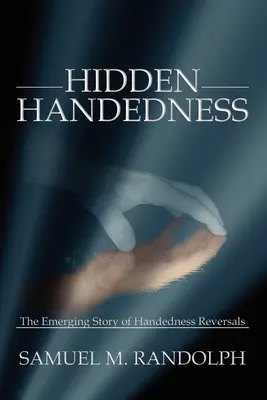 Mâna ascunsă - Hidden Handedness