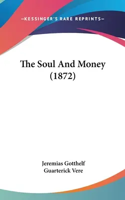 Sufletul și banii (1872) - The Soul And Money (1872)