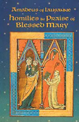 Omilii în lauda Sfintei Maria - Homilies in Praise of Blessed Mary
