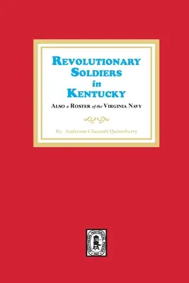 Soldați revoluționari în Kentucky - Revolutionary Soldiers in Kentucky