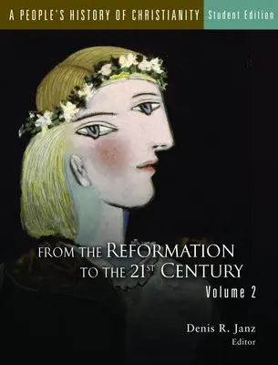 O istorie populară a creștinismului, ediția pentru elevi: From the Early Church to the Reformation, Volume 1 - A People's History of Christianity, Student Edition: From the Early Church to the Reformation, Volume 1