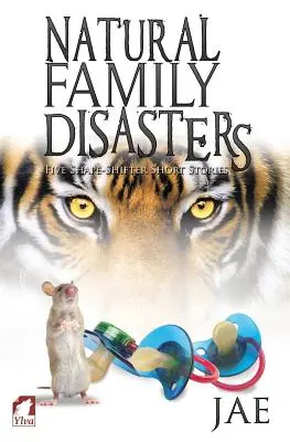 Dezastre naturale în familie - Natural Family Disasters