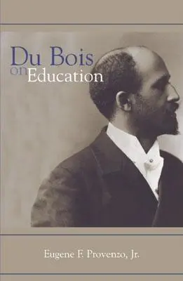 Du Bois despre educație - Du Bois on Education