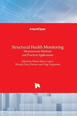 Structural Health Monitoring: Metode de măsurare și aplicații practice - Structural Health Monitoring: Measurement Methods and Practical Applications