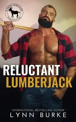 Lumberjack Reluctant - Reluctant Lumberjack