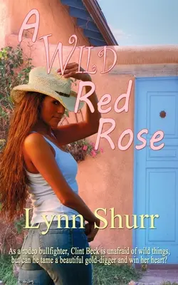Un trandafir roșu sălbatic - A Wild Red Rose