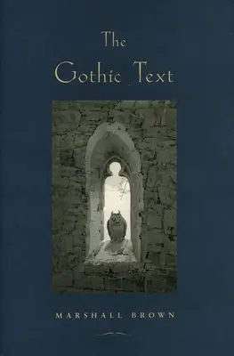 Textul gotic - The Gothic Text