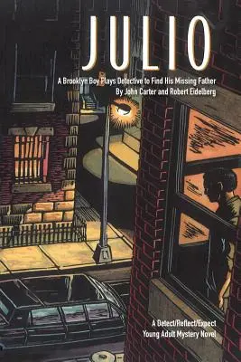 Julio: Un băiat din Brooklyn joacă rolul detectivului pentru a-și găsi tatăl dispărut - Julio: A Brooklyn Boy Plays Detective to Find His Missing Father