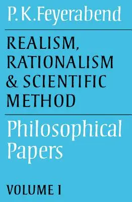 Realism, raționalism și metodă științifică: Volumul 1: Lucrări filosofice - Realism, Rationalism and Scientific Method: Volume 1: Philosophical Papers