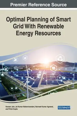 Planificarea optimă a rețelei inteligente cu resurse de energie regenerabilă - Optimal Planning of Smart Grid With Renewable Energy Resources