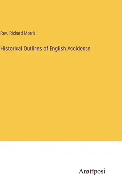 Schițe istorice ale accidentului englez - Historical Outlines of English Accidence