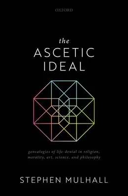 Idealul ascetic: Genealogii ale negării vieții în religie, morală, artă, știință și filosofie - The Ascetic Ideal: Genealogies of Life-Denial in Religion, Morality, Art, Science, and Philosophy