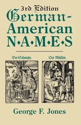 Nume germano-americane. Ediția a 3-a - German-American Names. 3rd Edition