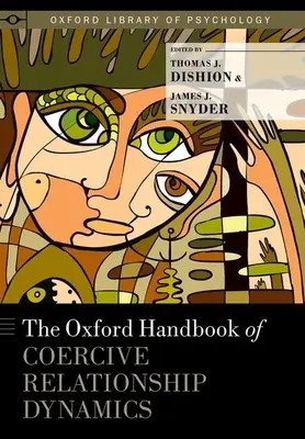 Manualul Oxford de dinamică a relațiilor coercitive - Oxford Handbook of Coercive Relationship Dynamics