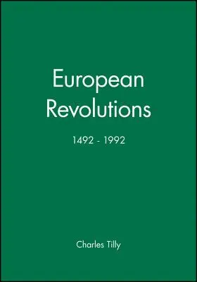 Revoluțiile europene, 1492 - 1992 - European Revolutions, 1492 - 1992