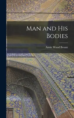 Omul și corpurile sale - Man and His Bodies