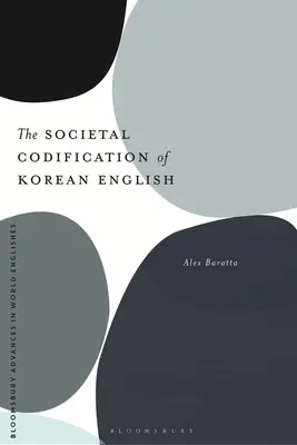 Codificarea societală a limbii engleze coreene - The Societal Codification of Korean English