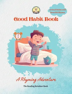 Cartea obiceiurilor bune: O aventură cu rime - Good Habit Book: A Rhyming Adventure