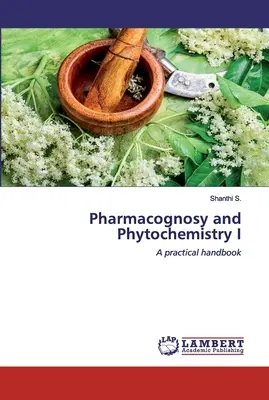 Farmacognozie și fitochimie I - Pharmacognosy and Phytochemistry I