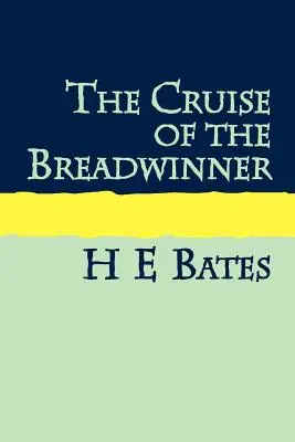 CRUISE OF THE BREADWINNER Large Print - THE CRUISE OF THE BREADWINNER Large Print