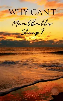 De ce nu pot dormi chiftelele? - Why Can't Meatballs Sleep?