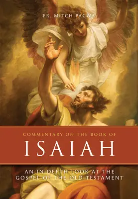 Comentariu la Cartea lui Isaia: O privire în profunzime asupra Evangheliei din Vechiul Testament - Commentary on the Book of Isaiah: An In-Depth Look at the Gospel of the Old Testament
