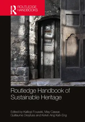 Manualul Routledge de patrimoniu durabil - Routledge Handbook of Sustainable Heritage