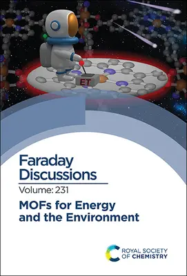 Mofs pentru energie și mediu: Discuția Faraday 231 - Mofs for Energy and the Environment: Faraday Discussion 231
