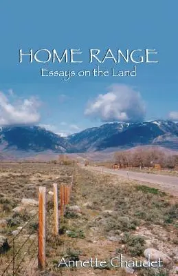 HOME RANGE, Eseuri despre pământ - HOME RANGE, Essays on the Land