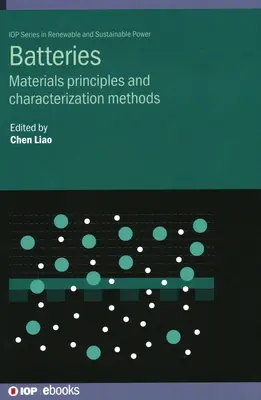 Baterii: Principiile materialelor și metodele de caracterizare - Batteries: Materials Principles and Characterization Methods