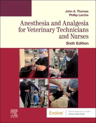 Anestezie și analgezie pentru tehnicieni și asistenți veterinari - Anesthesia and Analgesia for Veterinary Technicians and Nurses