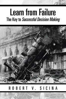 Învățați din eșec: Cheia succesului în luarea deciziilor - Learn from Failure: The Key to Successful Decision Making