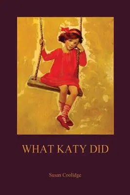 Ce a făcut Katy (Aziloth Books) - What Katy Did (Aziloth Books)