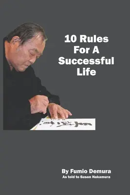 10 reguli pentru o viață de succes - 10 Rules For A Successful Life