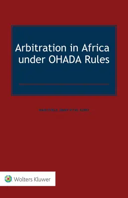 Arbitrajul în Africa în conformitate cu normele OHADA - Arbitration in Africa under OHADA Rules