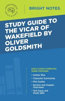 Ghid de studiu pentru The Vicar of Wakefield de Oliver Goldsmith - Study Guide to The Vicar of Wakefield by Oliver Goldsmith