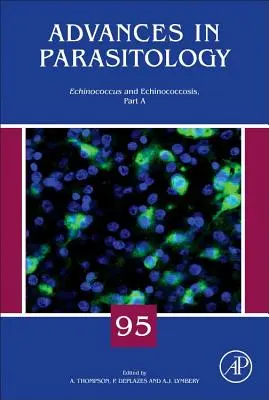 Echinococcus și echinococoză, partea a: Volumul 95 - Echinococcus and Echinococcosis, Part a: Volume 95