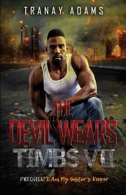 The Devil Wears Timbs VII: I Am My Sister's Keeper
