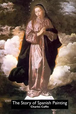 Povestea picturii spaniole - The Story of Spanish Painting