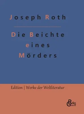 Confesiunea unui domn - Die Beichte eines Mrders