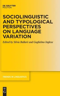 Perspective sociolingvistice și tipologice asupra variației lingvistice - Sociolinguistic and Typological Perspectives on Language Variation