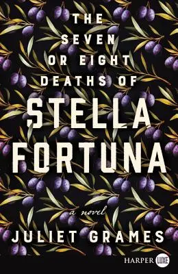Cele șapte sau opt morți ale Stellei Fortuna - The Seven or Eight Deaths of Stella Fortuna