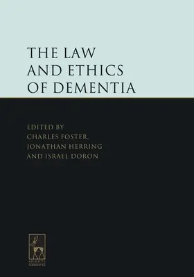 Legea și etica demenței - The Law and Ethics of Dementia