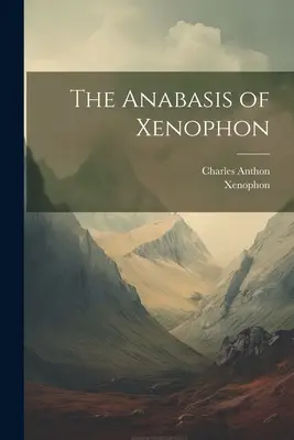 Anabasis de Xenofon - The Anabasis of Xenophon