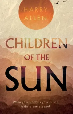 Copiii soarelui - Children of the Sun