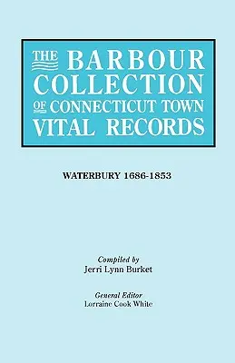 Colecția Barbour de registre de stare civilă ale orașelor din Connecticut [vol. 50] - Barbour Collection of Connecticut Town Vital Records [vol. 50]
