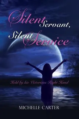 Slujitor tăcut, serviciu tăcut - Silent Servant, Silent Service